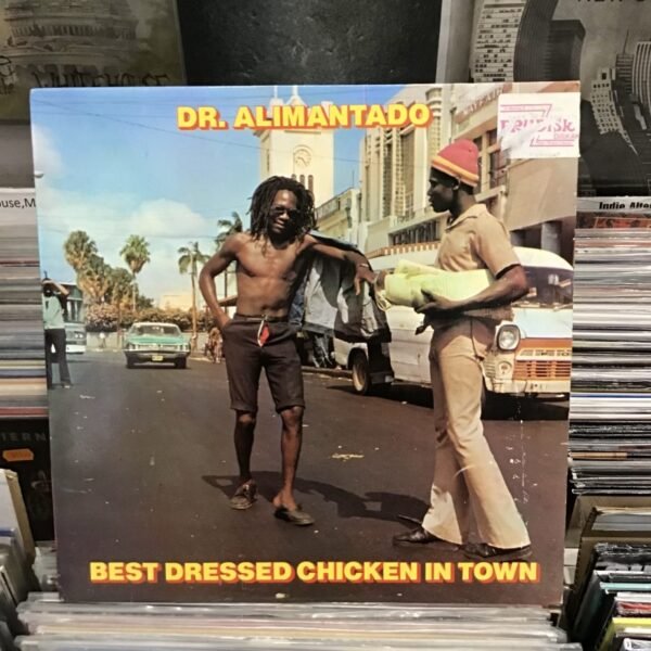 DR. ALIMANTADO – Best Dressed Chicken In Town - LP