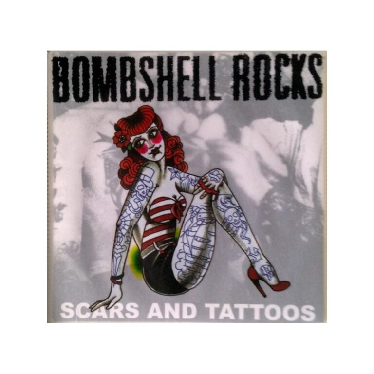 BOMBSHELL ROCKS – Scars And Tattoos - 7”