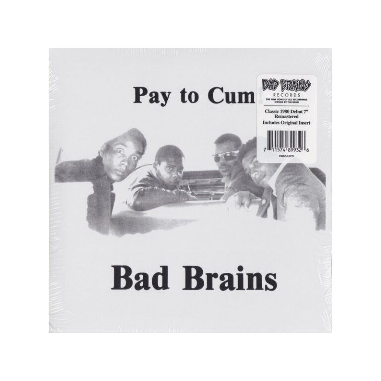 BAD BRAINS – Pay To Cum! - 7”