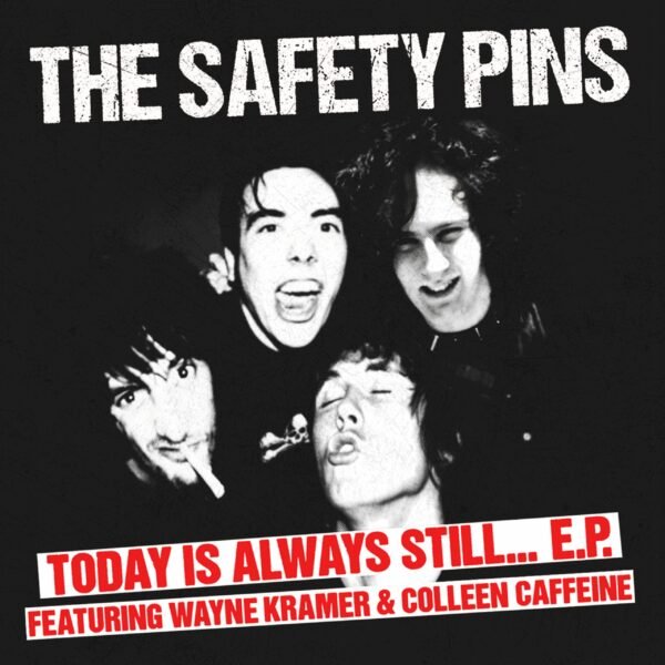 THE SAFETY PINS - Today Is Always Still... – 10”