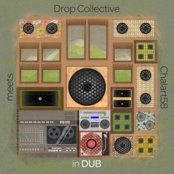 DROP COLLECTIVE Meets CHALART58: In Dub - digital